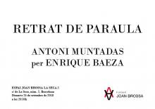 Retrat de paraula "Antoni Muntadas per Enrique Baeza" [Flyer anverso]