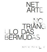 Net Arte no Triângulo das Bermudas