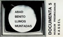Abad, Benito, Llimos, Muntadas. Documenta 5.