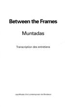 Between the Frames: Transcription des entretiens [Imágen identificativa]