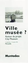 Ville musée? Autour du project City Museum [Imagen identificativa]