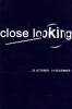 Close Looking [Imagen identificativa]