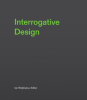 Interrogative Design