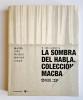 La sombra del habla. Colección MACBA