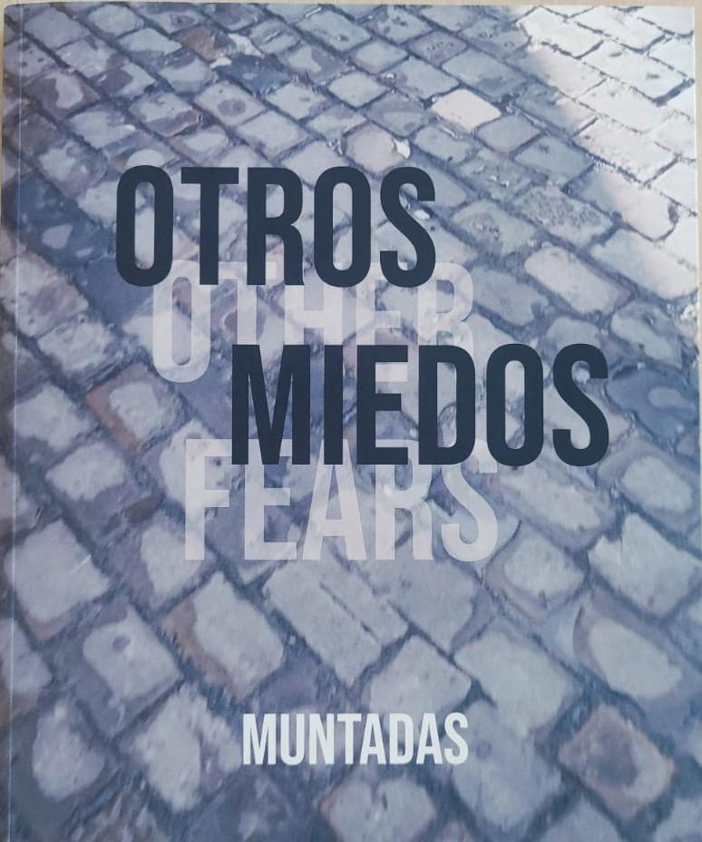 Otros Miedos / Others Fears